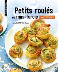 Petits roulés et mini farcis à grignoter : pour l'apéro !