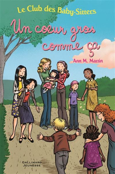 Le Club des baby-sitters. Vol. 16. Un coeur gros comme ça