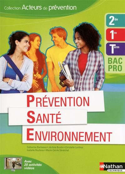 Prévention, santé, environnement, 2de, 1re, terminale bac pro