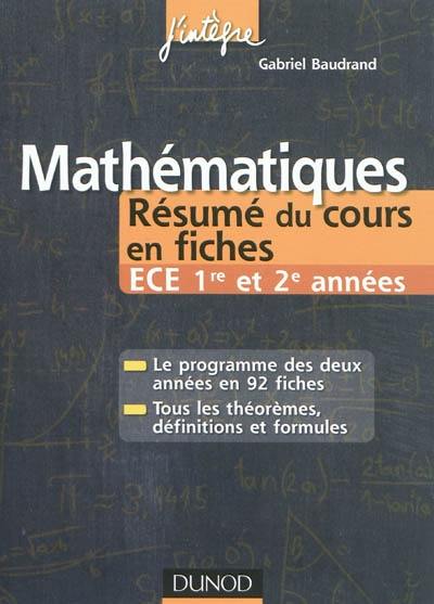 Mathématiques : résumés du cours en fiches : ECE 1re et 2e années