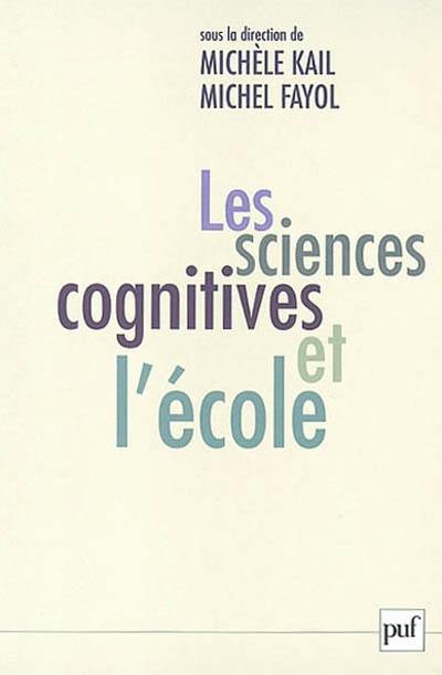 Les sciences cognitives et l'école : la question des apprentissages