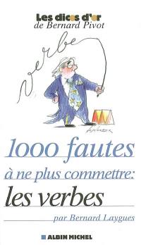 1.000 fautes à ne plus commettre : les verbes