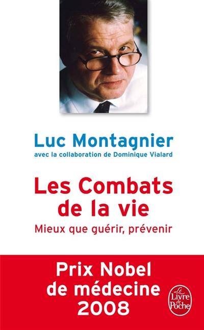 Les combats de la vie : mieux que guérir, prévenir