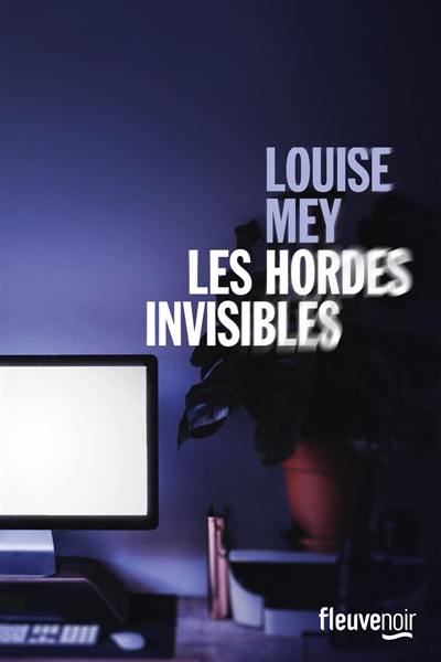 Les hordes invisibles