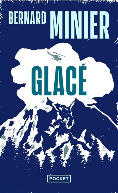 Glacé : thriller