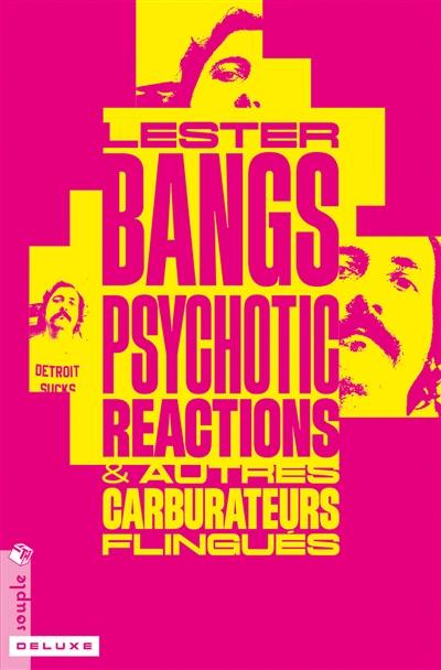 Psychotic reactions : & autres carburateurs flingués