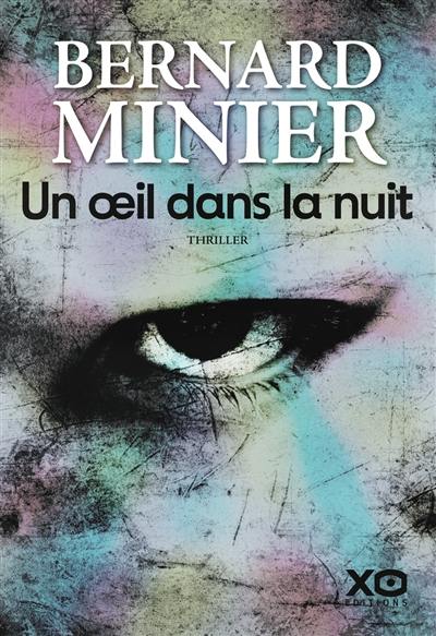 Un oeil dans la nuit : thriller