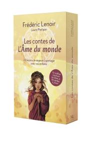 Les contes de L'âme du monde : 22 leçons de sagesse à partager avec vos enfants