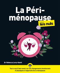 La périménopause pour les nuls : tout ce qu'il faut savoir sur les changements émotionnels et physiques à l'approche de la ménopause