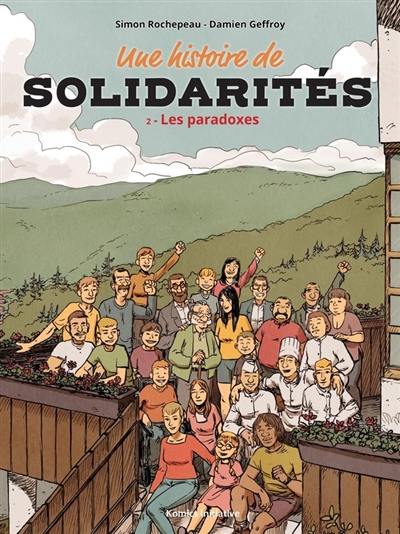 Une histoire de solidarités. Vol. 2. Les paradoxes