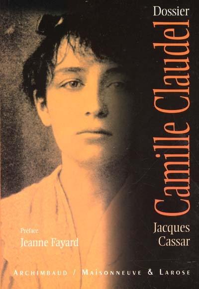 Dossier Camille Claudel