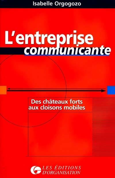 L'entreprise communicante : des châteaux forts aux cloisons mobiles