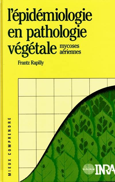 L'épidémiologie en pathologie végétale : mycoses aériennes