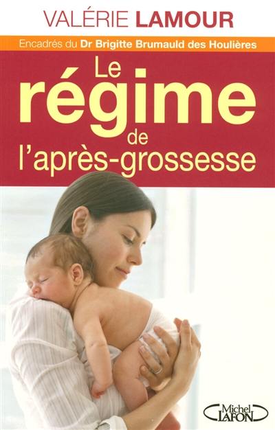 Le régime de l'après-grossesse