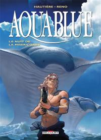 Aquablue. Vol. 17. La nuit de la miséricorde