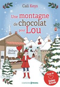 Une montagne de chocolat pour Lou