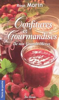 Confitures et gourmandises de nos grands-mères : confitures, marmelades et boissons à faire soi-même