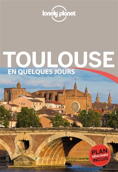 Toulouse en quelques jours