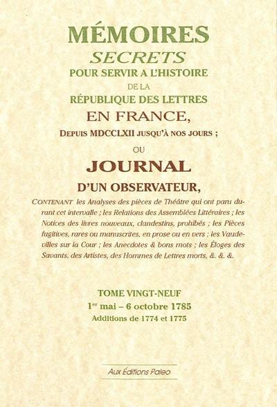 Mémoires secrets ou Journal d'un observateur. Vol. 29. 1er mai-6 octobre 1785