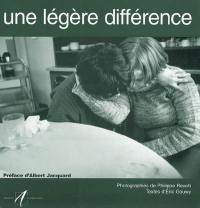 Une légère différence