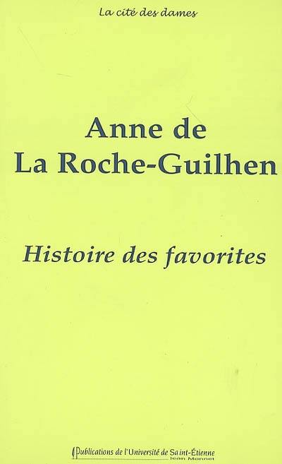 Histoire des favorites : contenant ce qui s'est passé de plus remarquable sous plusieurs règnes : 1697