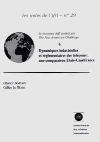 Dynamiques industrielles et réglementaires des télécoms : une comparaison États-Unis France