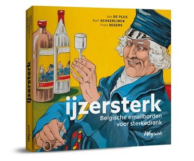 Ijzersterk : Belgische emailborden voor sterkedrank