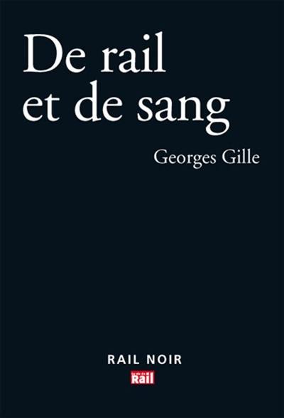 De rail et de sang