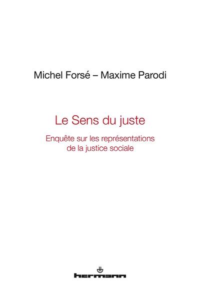 Le sens du juste : enquête sur les représentations de la justice sociale