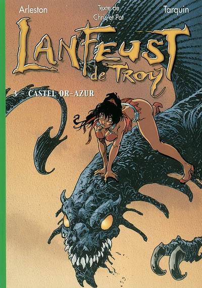 Lanfeust de Troy. Vol. 3. Castel Or-Azur