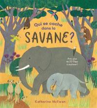 Qui se cache dans la savane ?