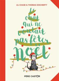 Le chat qui ne voulait pas fêter Noël