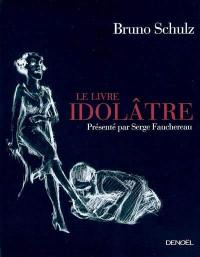 Le livre idolâtre