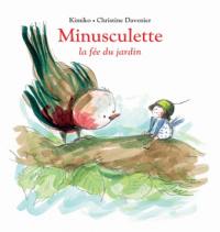 Minusculette. Minusculette, la fée du jardin