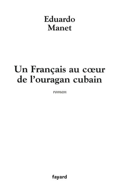 Un Français au coeur de l'ouragan cubain