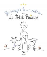 Je compte les moutons avec Le Petit Prince : un livre pour s'endormir