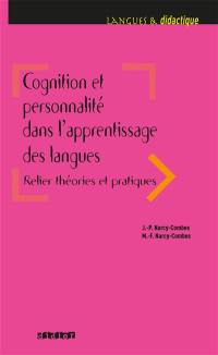 Cognition et personnalité dans l'apprentissage des langues : relier théories et pratiques