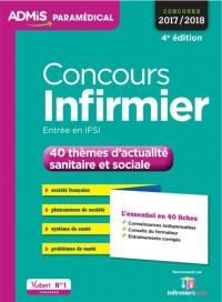 Concours infirmier, entrée en IFSI : 40 thèmes d'actualité sanitaire et sociale : concours 2017-2018