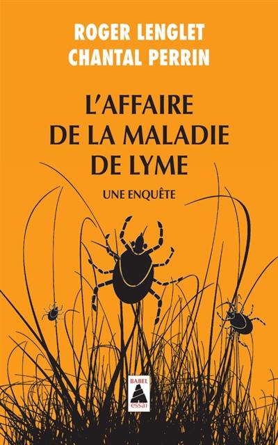 L'affaire de la maladie de Lyme : une enquête