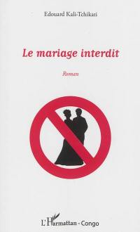 Le mariage interdit