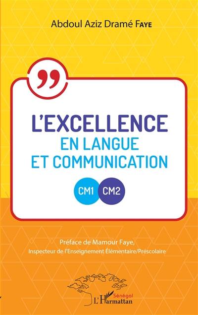 L'excellence en langue et communication : CM1-CM2