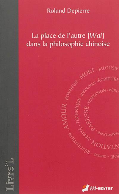 La place de l'autre (Wai) dans la philosophie chinoise