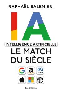 Intelligence artificielle, le match du siècle