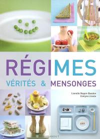 Régimes : vérités et mensonges