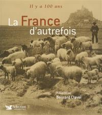 Il y a 100 ans : la France d'autrefois