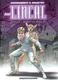 Avant l'Incal. Vol. 1. Adieu le père