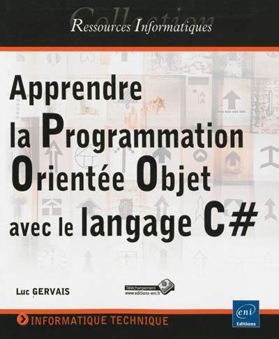 Apprendre la programmation orientée objet avec le langage C#