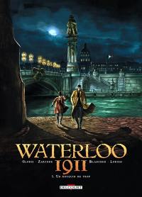 Waterloo 1911. Vol. 1. Un rouquin de trop