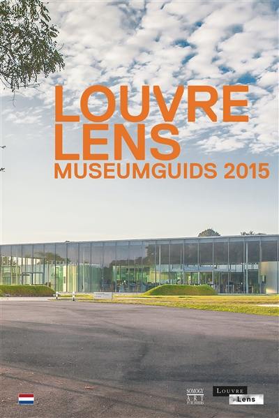 Louvre-Lens : museumgids 2015