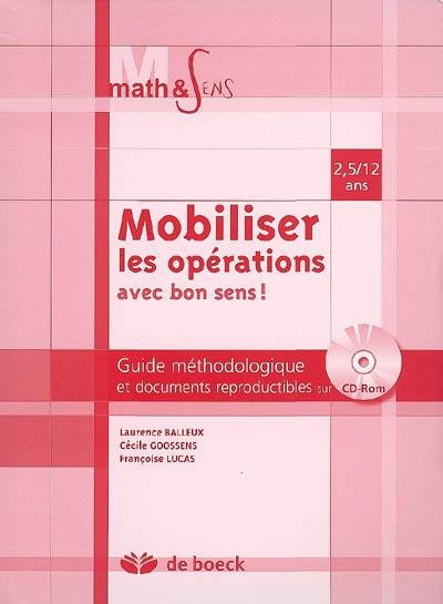 Mobiliser les opérations avec bon sens, 2,5-12 ans : guide méthodologique et documents reproductibles